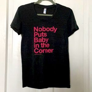 ‘Nobody Puts Baby in the Corner’ t-shirt